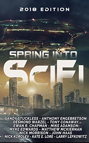 Imagen de archivo de Spring Into SciFi: 2018 Edition a la venta por Lucky's Textbooks