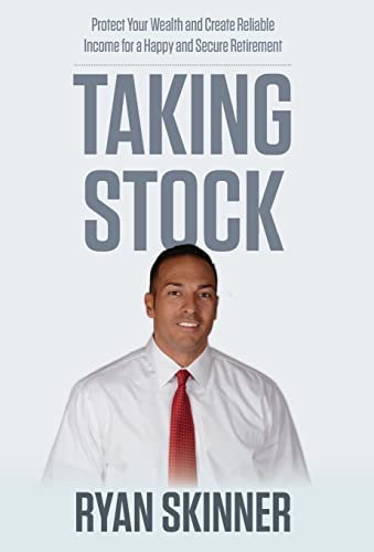Stock image for Taking Stock: Protect Your Wealth and Create Reliable Income for a Happy and Secure Retirement for sale by Read&Dream