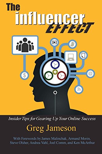 Imagen de archivo de The Influencer Effect: Insider Tips for Gearing Up Your Online Success a la venta por Your Online Bookstore