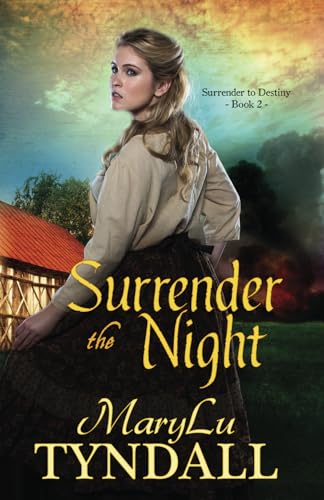 Beispielbild fr Surrender the Night (Surrender to Destiny) (Volume 2) zum Verkauf von Better World Books