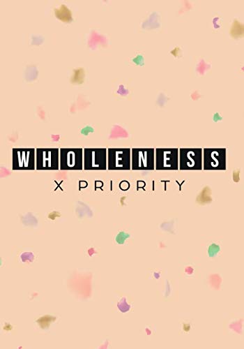 Stock image for Wholeness x Priority for sale by SecondSale