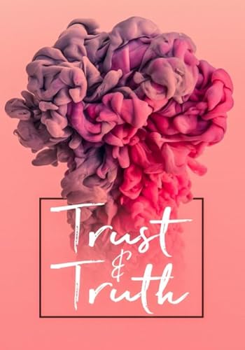 9780999177068: Trust & Truth