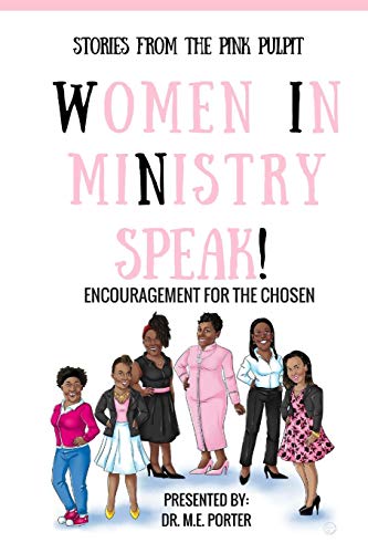 Stock image for Stories From The Pink Pulpit: Women in Ministry Speak! for sale by Revaluation Books