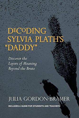 Beispielbild fr Decoding Sylvia Plath's "Daddy": Discover the Layers of Meaning Beyond the Brute zum Verkauf von GF Books, Inc.