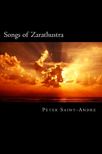 Stock image for Songs of Zarathustra: Poetic Perspectives on Nietzsche's Philosophy of Life for sale by SecondSale