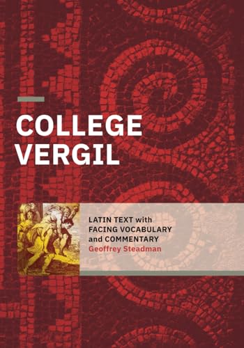 Imagen de archivo de College Vergil: Latin Text with Facing Vocabulary and Commentary a la venta por HPB-Red