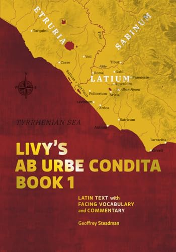 Stock image for Livy's Ab Urbe Condita Book 1: Latin Text with Facing Vocabulary and Commentary for sale by SecondSale