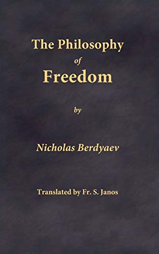 9780999197943: The Philosophy of Freedom
