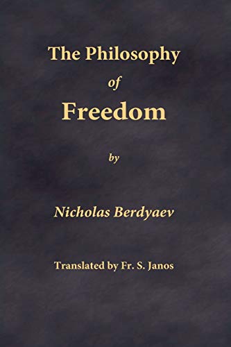 9780999197950: The Philosophy of Freedom
