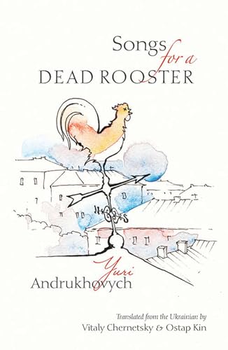 Stock image for Songs for a Dead Rooster for sale by GF Books, Inc.