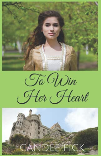 Stock image for To Win Her Heart (Within the Castle Gates) for sale by Books Unplugged