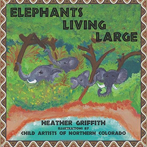 Stock image for Elephants Living Large for sale by -OnTimeBooks-