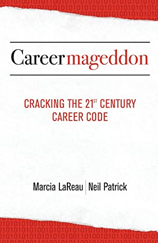 Beispielbild fr Careermageddon: Cracking the 21st Century Career Code zum Verkauf von Goldstone Books