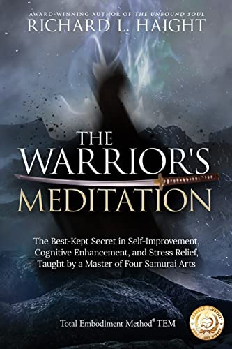 Stock image for The Warrior's Meditation: The Best-Kept Secret in Self-Improvement, Cognitive Enhancement, and Stress Relief, Taught by a Master of Four Samurai for sale by ThriftBooks-Dallas