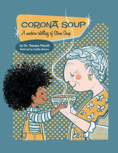Imagen de archivo de Corona Soup: A Modern Retelling of Stone Soup a la venta por Save With Sam