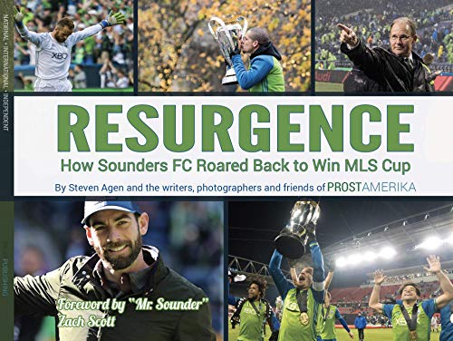 Stock image for RESURGENCE " How Sounders Roared Back to Win MLS Cup for sale by Half Price Books Inc.