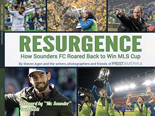 Stock image for RESURGENCE  " How Sounders Roared Back to Win MLS Cup for sale by Half Price Books Inc.
