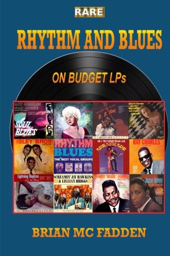 Beispielbild fr Rare Rhythm and Blues on Budget LPs zum Verkauf von GF Books, Inc.