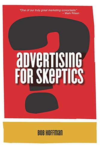 Beispielbild fr Advertising For Skeptics zum Verkauf von ZBK Books