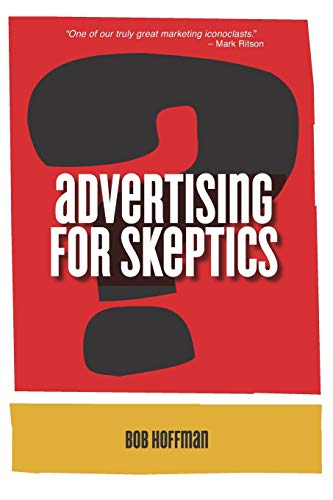 Stock image for Advertising For Skeptics for sale by ZBK Books