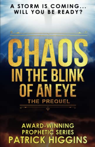 Stock image for Chaos In The Blink Of An Eye: The Prequel for sale by -OnTimeBooks-