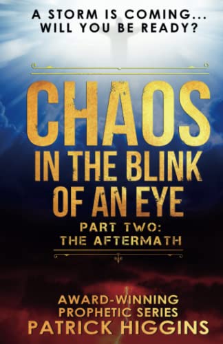 Stock image for Chaos In The Blink Of An Eye: Part Two: The Aftermath for sale by -OnTimeBooks-