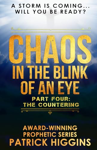 Imagen de archivo de Chaos In The Blink Of An Eye: Part Four: The Countering a la venta por Goodwill