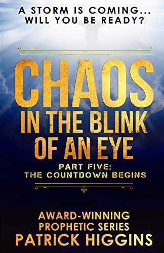 Imagen de archivo de Chaos In The Blink Of An Eye: Part Five: The Countdown Begins a la venta por Goodwill