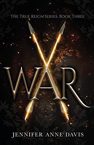 9780999239568: War: The True Reign Series, Book 3 (3)
