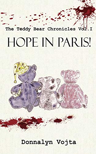 9780999241028: HOPE IN PARIS! (#1 The Teddy Bear Chronicles)