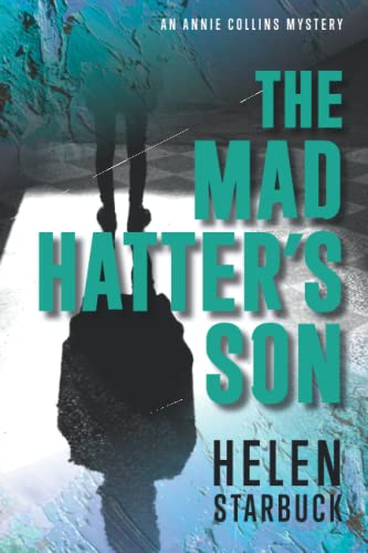 Stock image for The Mad Hatter's Son : An Annie Collins Mystery for sale by Better World Books
