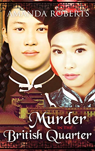 Stock image for Murder in the British Quarter (Qing Dynasty Mysteries) for sale by SecondSale