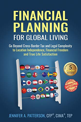Stock image for Financial Planning for Global Living: Go Beyond Cross-Border Tax and Legal Compl for sale by Goodwill of Colorado