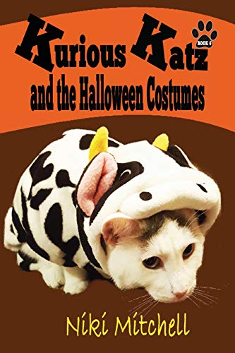 Stock image for Kurious Katz and the Halloween Costumes: Volume 6 (A Kitty Adventure for Kid and Cat Lovers) for sale by Revaluation Books