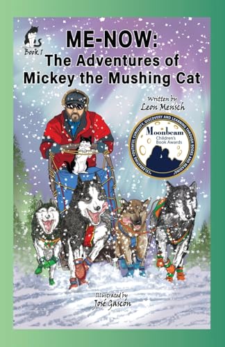 Imagen de archivo de Me-Now : The Adventures of Mickey the Mushing Cat a la venta por Better World Books