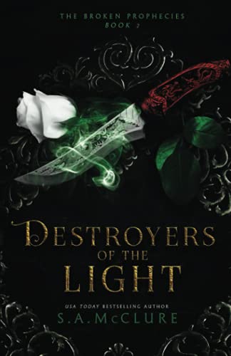 Stock image for Destroyers of the Light: Broken Prophecies Book Two for sale by HPB-Emerald
