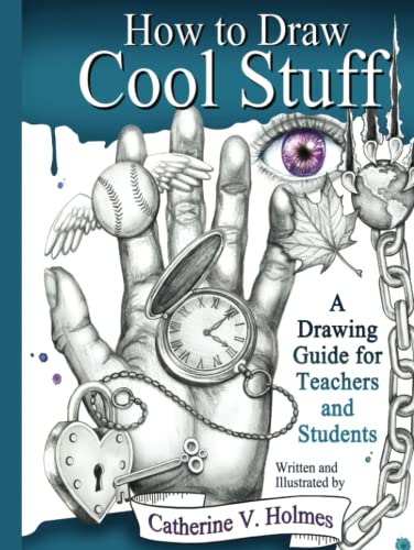 Beispielbild fr How to Draw Cool Stuff: A Drawing Guide for Teachers and Students zum Verkauf von Books From California