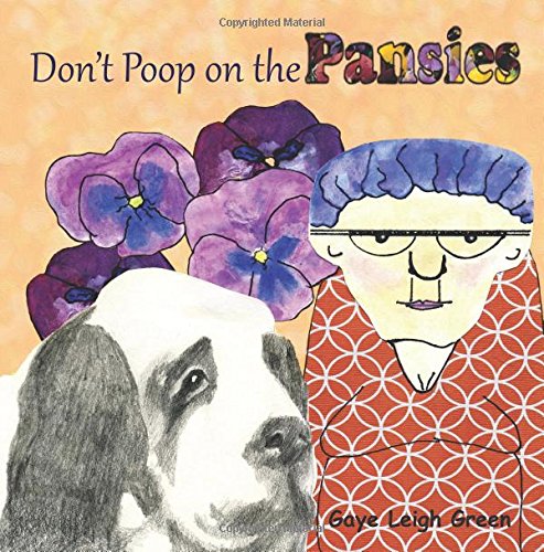 Stock image for Don't Poop on the Pansies for sale by SecondSale