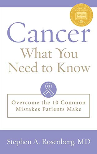 Stock image for Cancer What You Need to Know: Overcome the 10 Common Mistakes Patients Make for sale by SecondSale