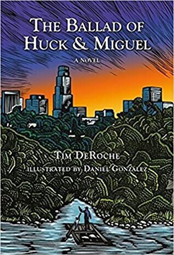Stock image for The Ballad of Huck & Miguel for sale by ThriftBooks-Dallas