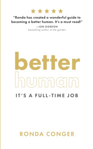 Stock image for Better Human: It's a Full-Time Job for sale by SecondSale