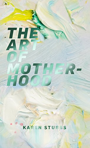 Stock image for The Art of Motherhood for sale by ThriftBooks-Atlanta