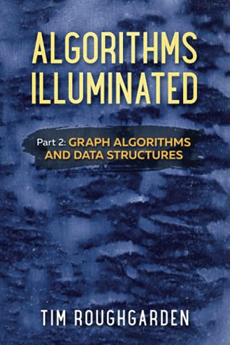 Imagen de archivo de Algorithms Illuminated (Part 2): Graph Algorithms and Data Structures a la venta por HPB-Red