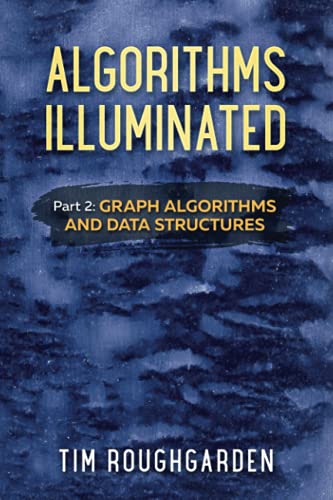 Stock image for Algorithms Illuminated (Part 2): Graph Algorithms and Data Structures for sale by HPB-Emerald