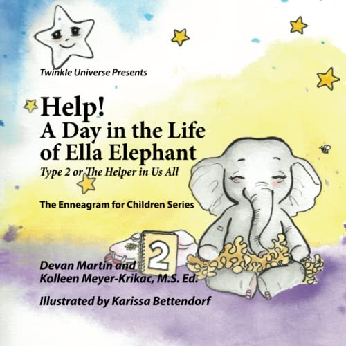 Stock image for Help! A Day in the Life of Ella Elephant: Type 2 or The Helper in Us All (The Enneagram for Children Series) for sale by ThriftBooks-Atlanta