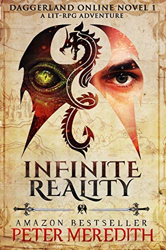9780999287323: Infinite Reality: Daggerland Online Novel 1 A LitRPG Adventure: Volume 1