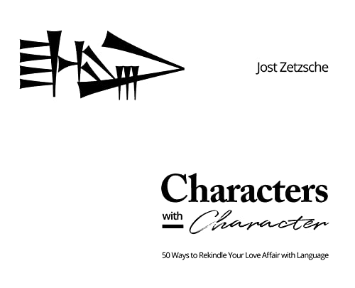 Beispielbild fr Characters with Character: 50 Ways to Rekindle Your Love Affair with Language zum Verkauf von Books From California