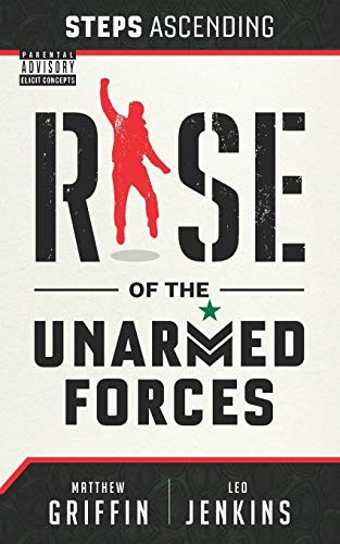 Imagen de archivo de Steps Ascending: Rise of the Unarmed Forces a la venta por Goodwill of Colorado