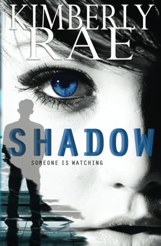 Stock image for The Shadow: Someone is Watching (Rahab's Rope Series) (Volume 1) for sale by SecondSale