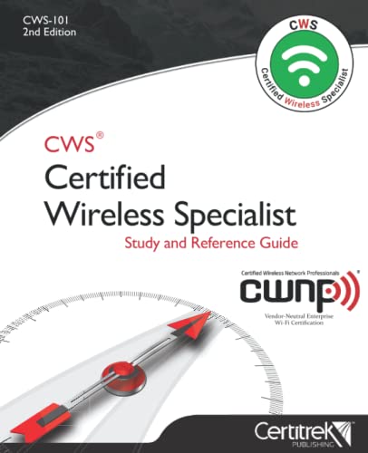 Stock image for CWS Certified Wireless Specialist (CWS-101) Study and Reference Guide for sale by Books Unplugged